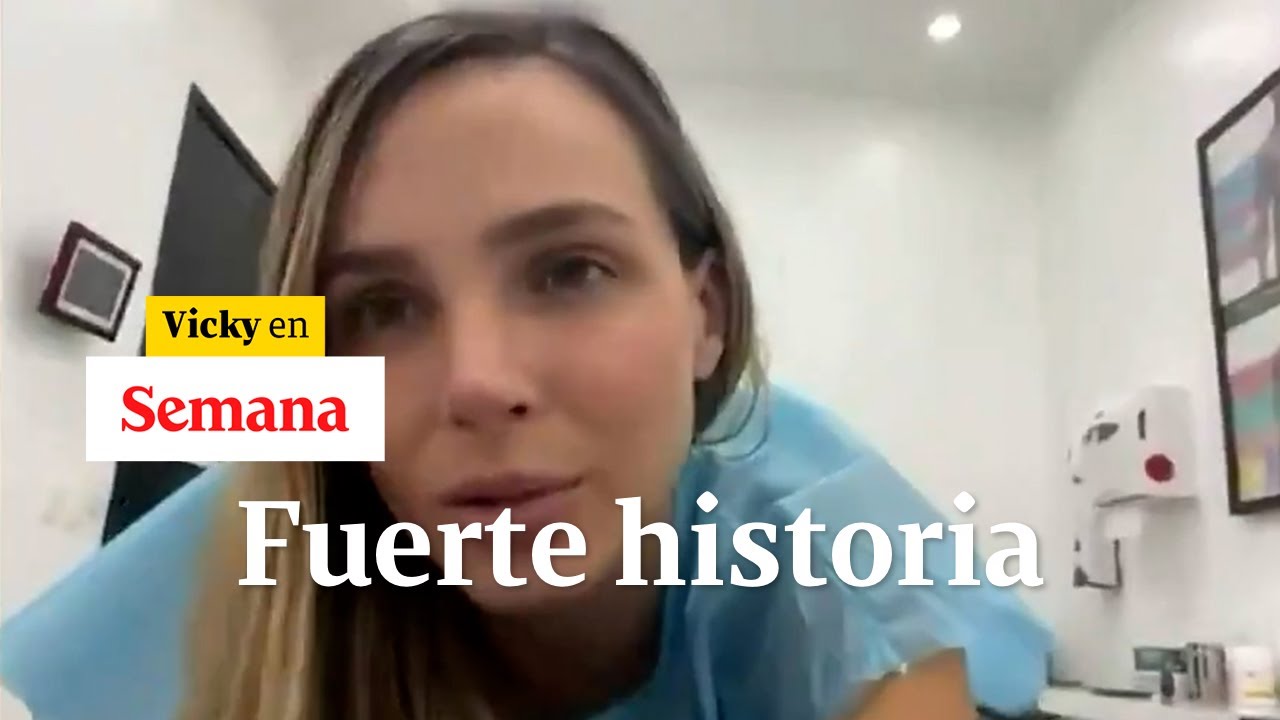 Desde una clínica, Elizabeth Loaiza narra su dura lucha contra los biopolímeros | Semana Noticias