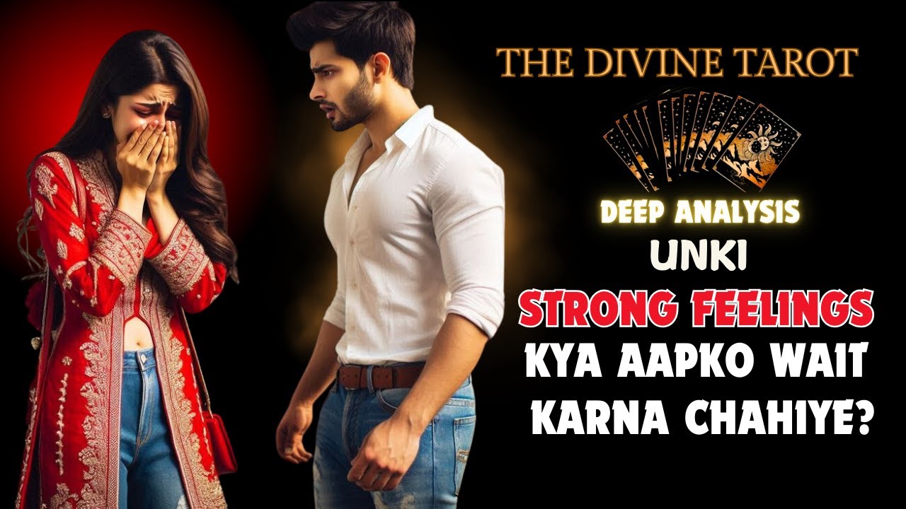 UNKI STRONG FEELINGS | UNKI CURRENT FEELINGS TODAY  | HINDI TAROT CARD READING | THE DIVINE TAROT |