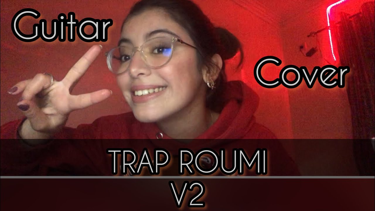 Trap roumi V2- Kouz1 guitar cover by safa @KOUZ_1  #kouz1