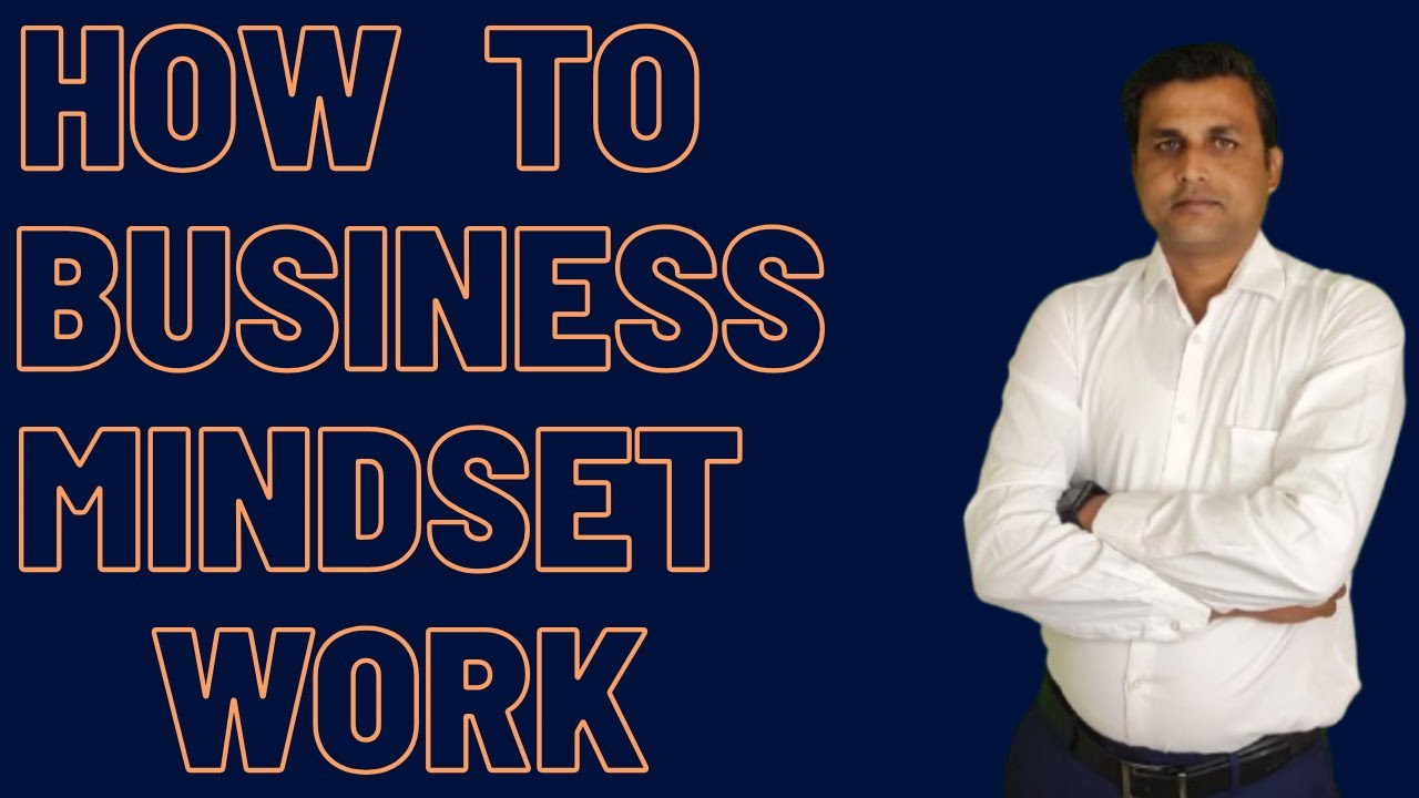 How To Business Mindset Blueprint Work