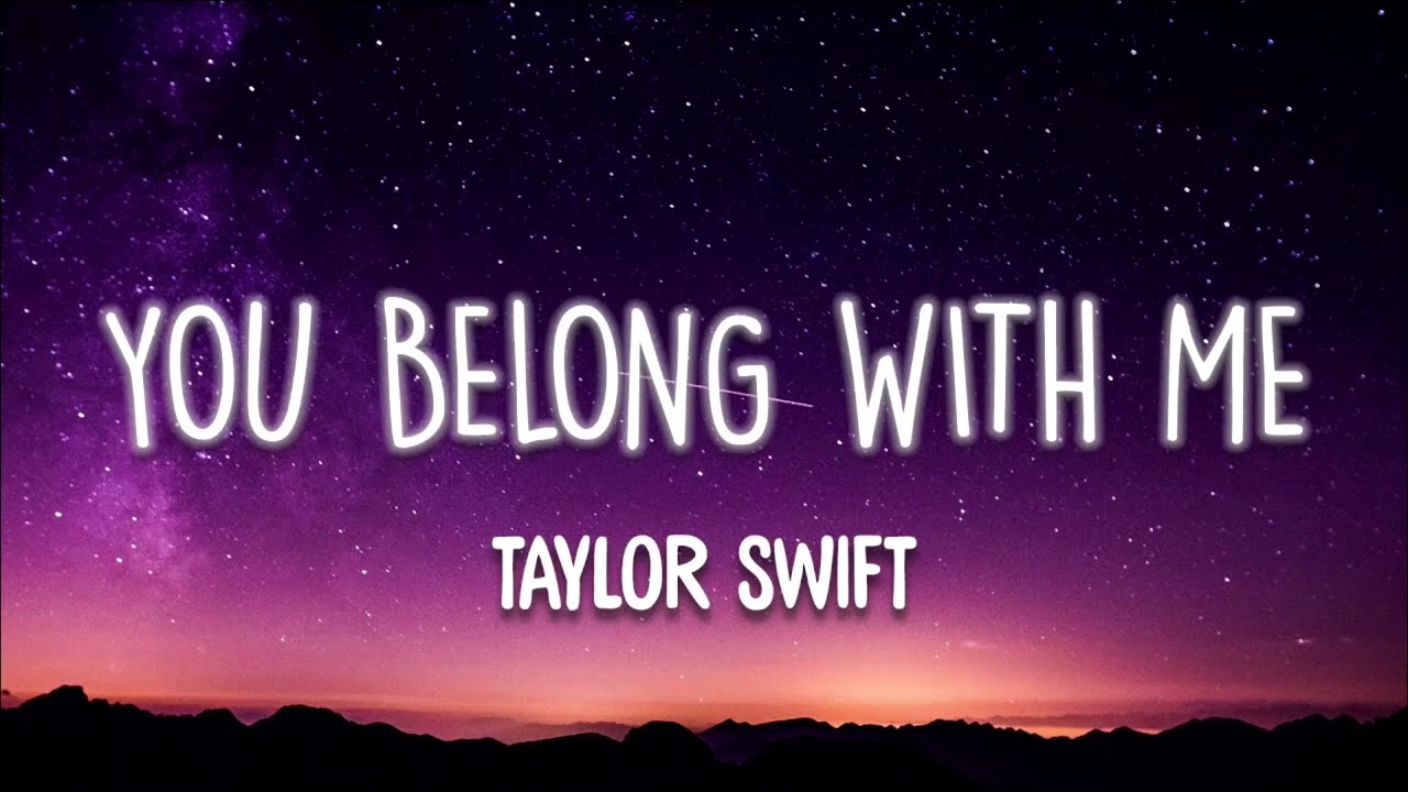 Taylor Swift | You Belong Whit Me | Full HD (Lyrics) Music Video