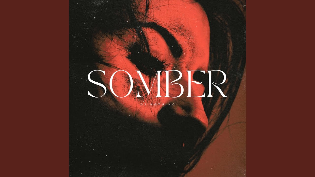 Somber