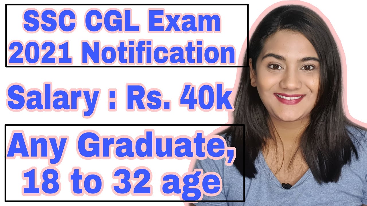 SSC CGL 2021 Notification explained in detail in Hindi | Latest Government Job Vacancy 2021