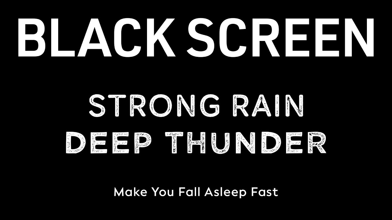 Make You Fall Asleep Fast with Strong Rain & Deep Thunder | Black Screen