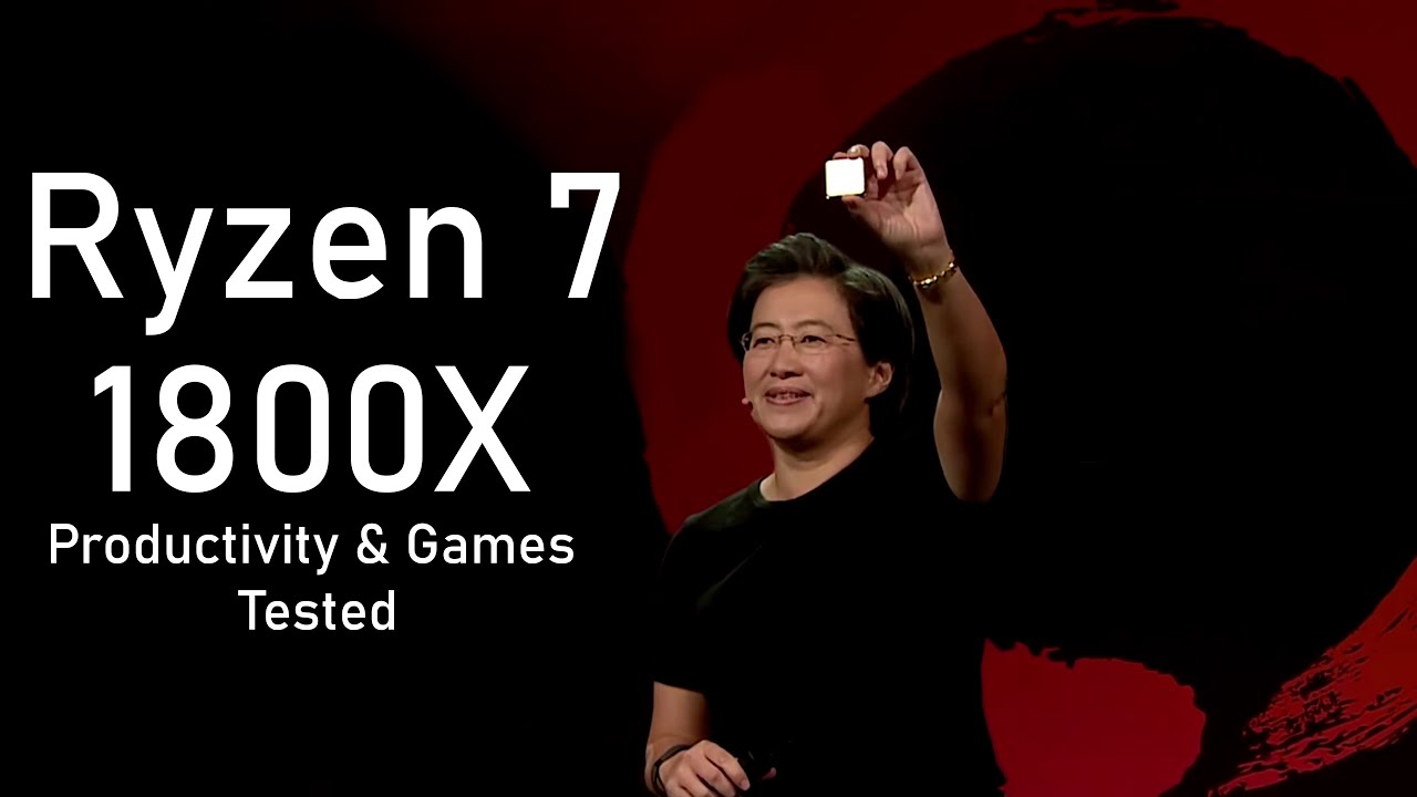 Ryzen 7 1800X – The First Gen Ryzen King Put to the Test!