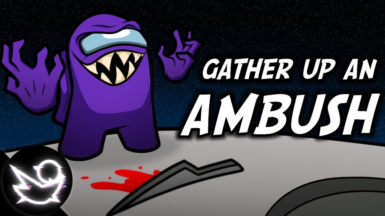 MASHUP | Noah McKnight, DAGames - Gather Up x Ambush (AMONG US SONG MASHUP)
