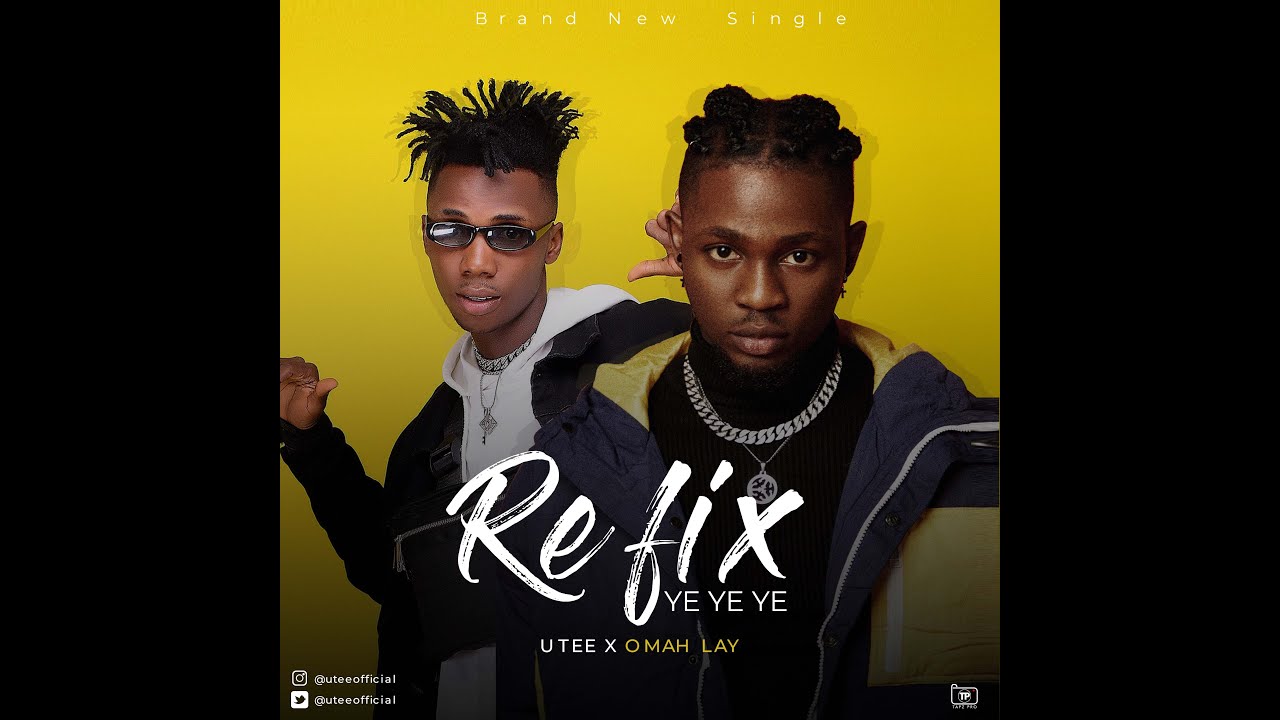 Omah Lay x Utee - Ye Ye Ye, Refix (Official Video)
