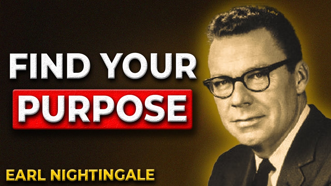 You Must Know Where You’re Going – Earl Nightingale