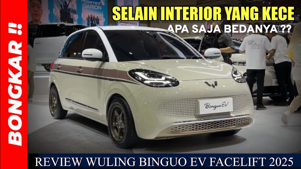 Bongkar !! WULING BINGUO EV FACELIFT 2025  || REVIEW EXTERIOR & INTERIOR TERBARU LAUNCHING DI GIIAS