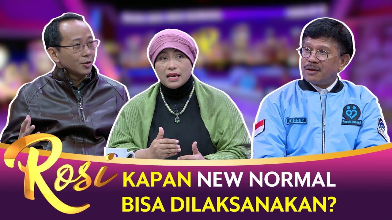 Kasus Corona Masih Tinggi, Tepatkah New Normal Dilaksanakan? - ROSI (Bag2)