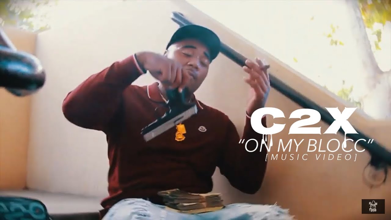 C2x - ''On The Blocc'' (Official Music Video) [Dir.By @rwfilmss]