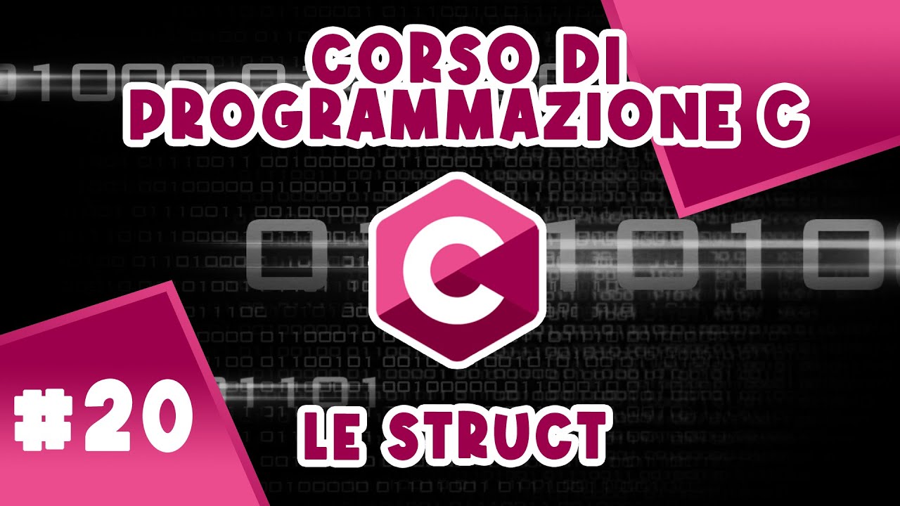 STRUCT IN C: INIZIALIZZAZIONE, ASSEGNAMENTO E CASI DI ERRORE - Corso #20 di Programmazione C