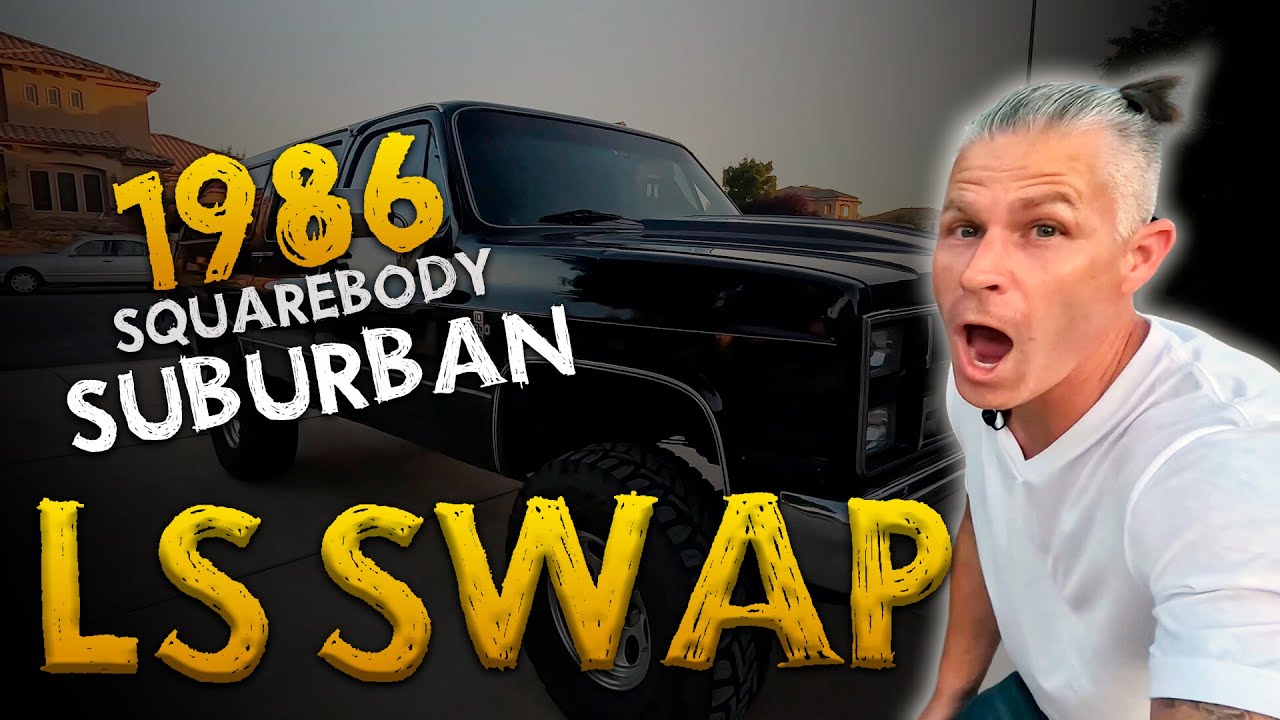 1986 Squarebody Suburban LS Swap 6.0
