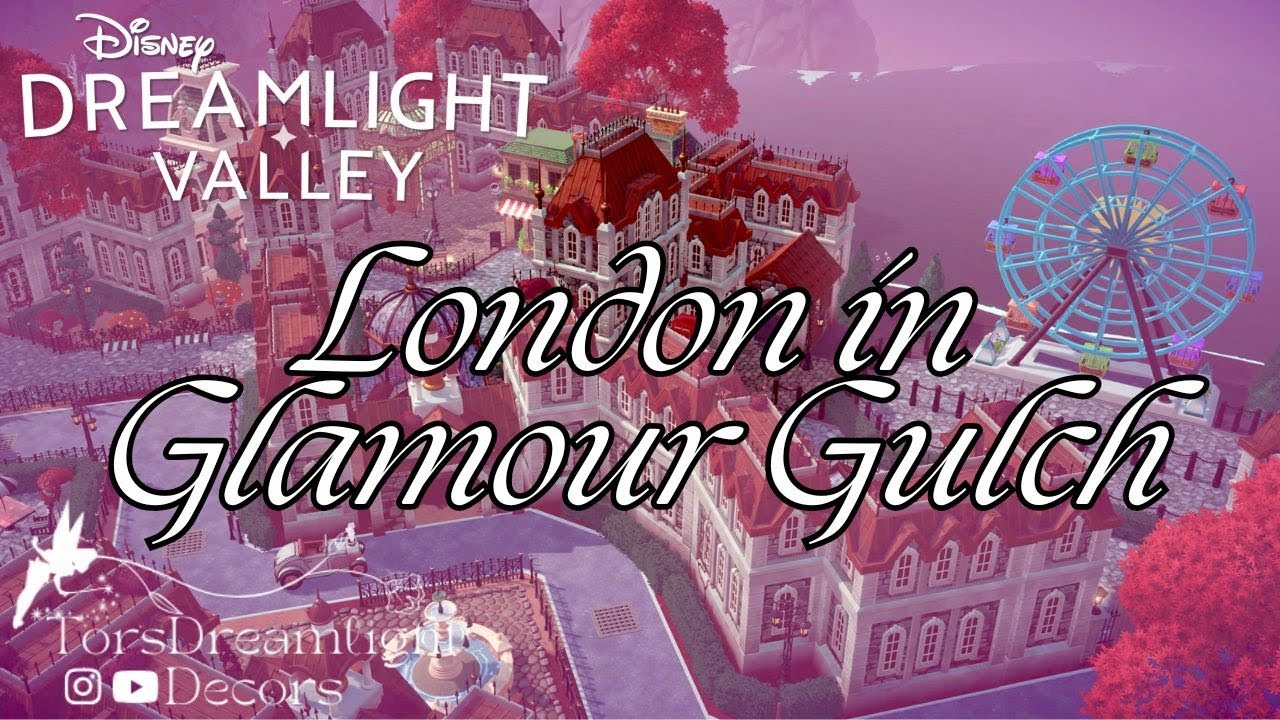 Disney Dreamlight Valley | London Inspired City Build Glamour Gulch SPEEDBUILD & Walkthrough