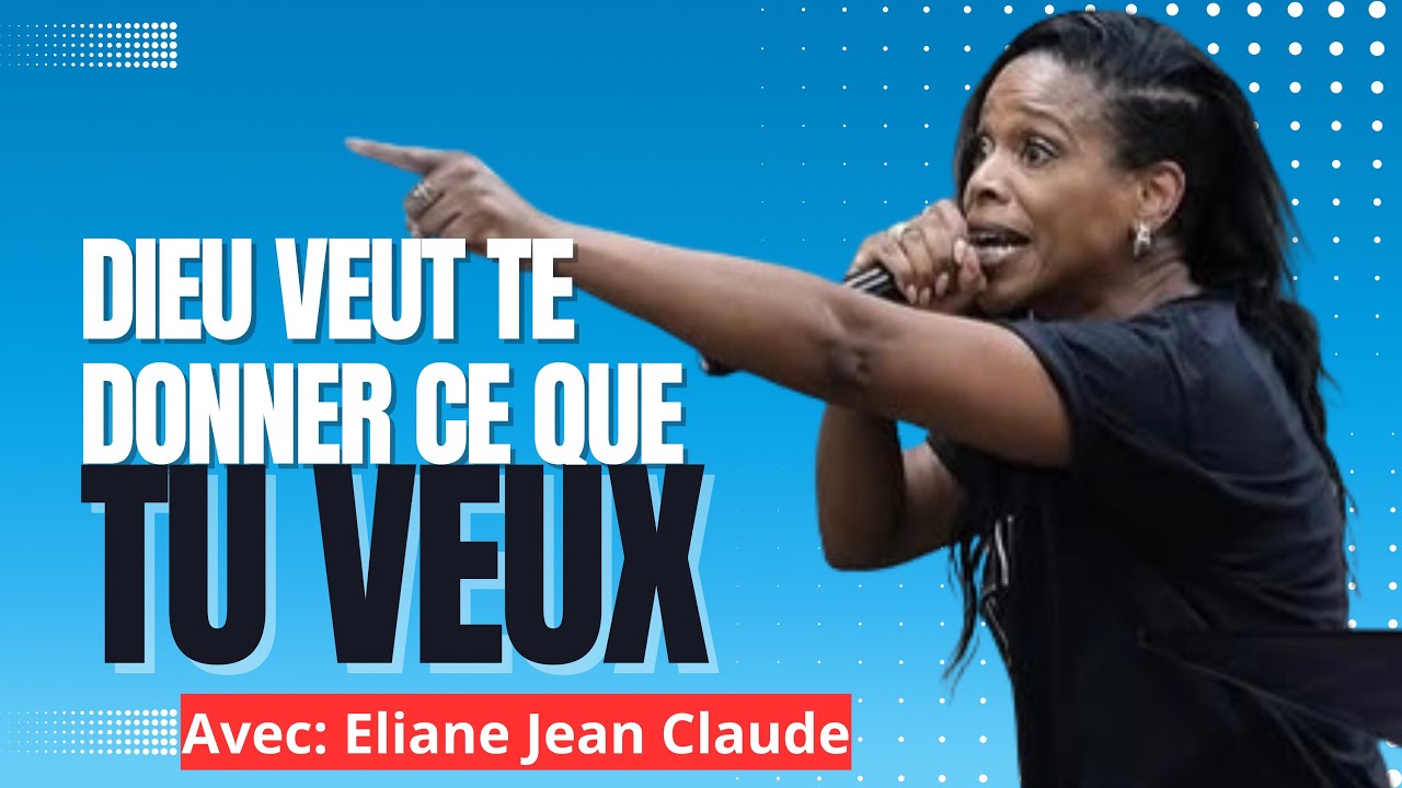 Dieu veut te donner ce que TU VEUX