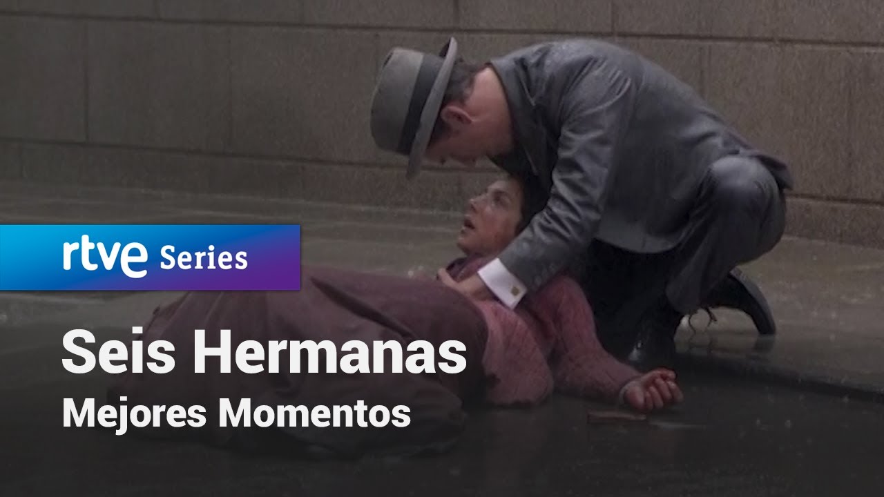 Seis Hermanas: Mejores momentos #SeisHermanas305 | RTVE Series