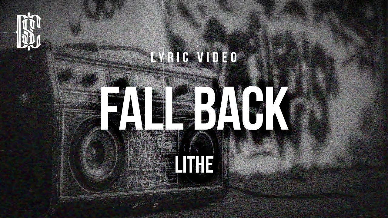 LITHE - FALL BACK | Lyrics