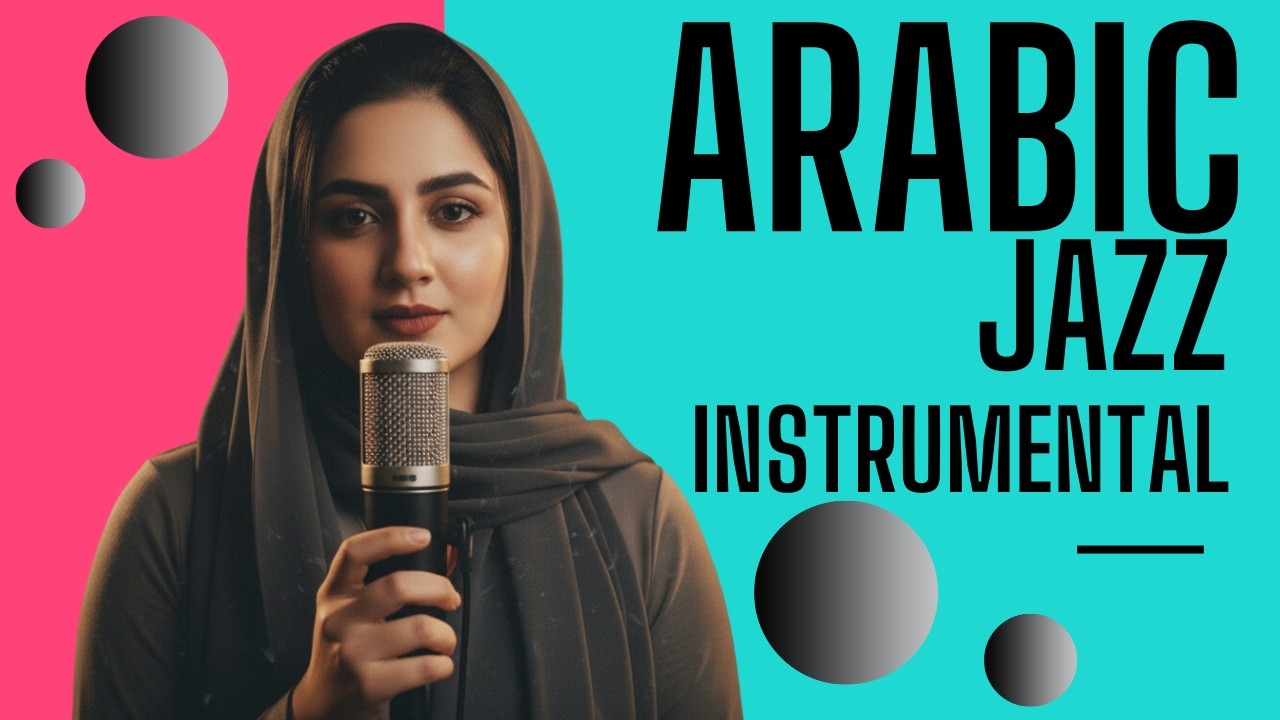 Arabic Jazz Instrumental – Relaxing Arabian Night
