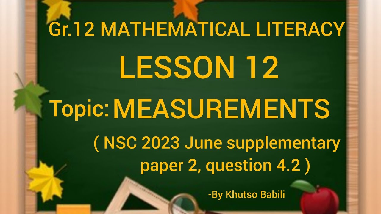 Grade 12 Mathematical Literacy Measurement Past paper (volume and surface area)