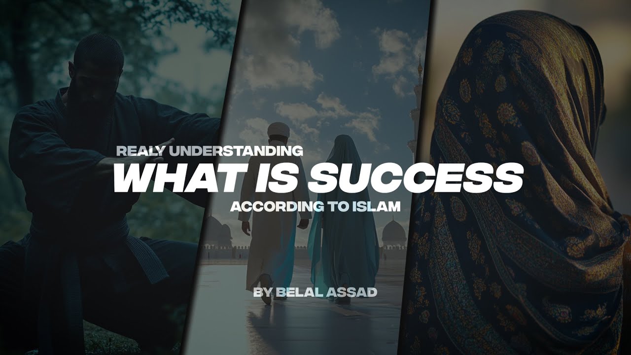 REALLY UNDERSTANDING WHAT IS SUCCESS ACCORDING TO ISLAM