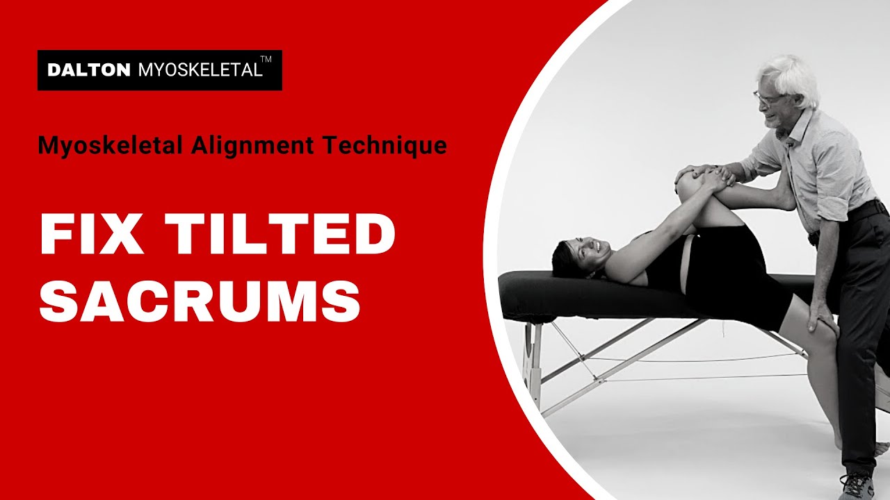 Fix Tilted Sacrums with Myoskeletal Alignment Techniques | ErikDalton.com