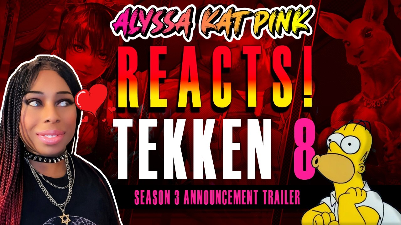 Alyssa Reacts! - Tekken 8 Season 3 Announcement Trailer & DLC Reveal!! 😱