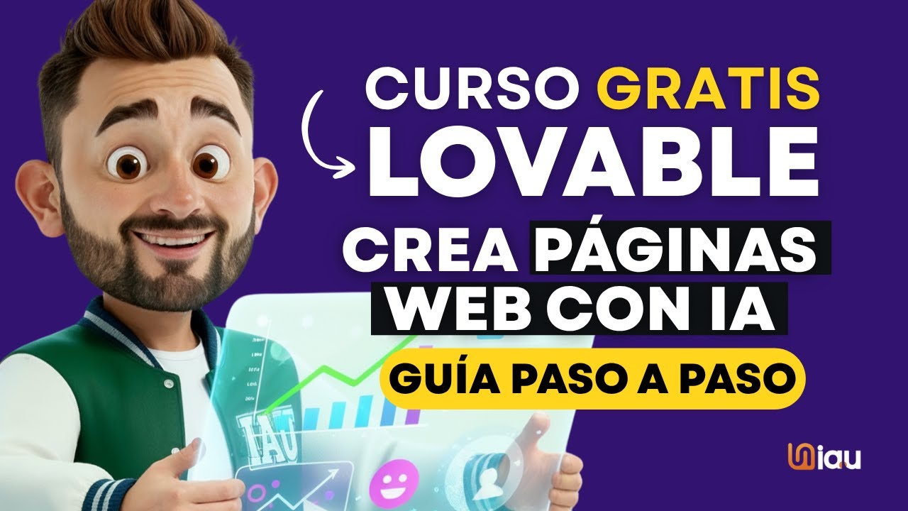 Crea p&aacute;ginas web con IA - Curso de Lovable GRATIS