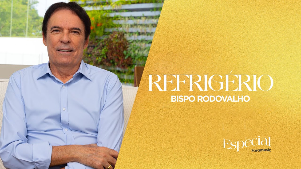 Bispo Rodovalho  -  Refrigério