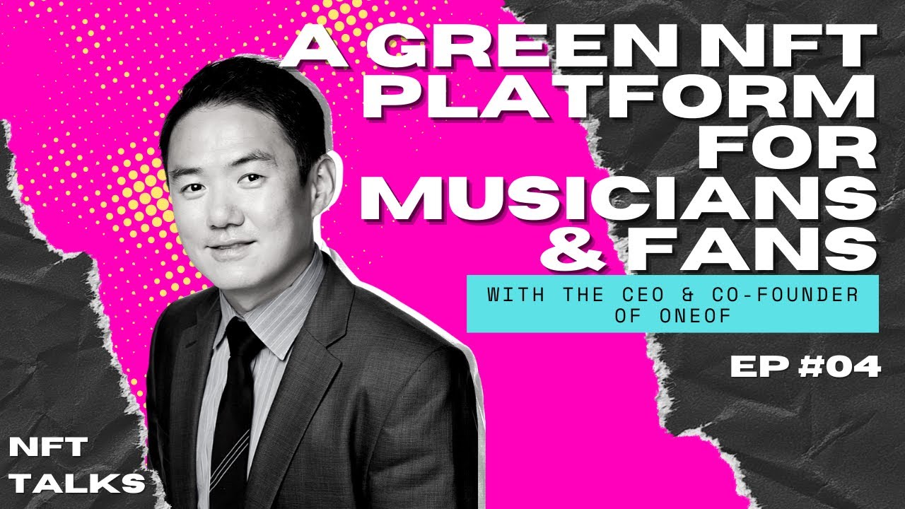 Producing Environmentally Friendly NFTS Of The World's Most Famous Musicians - NFT Platform OneOf