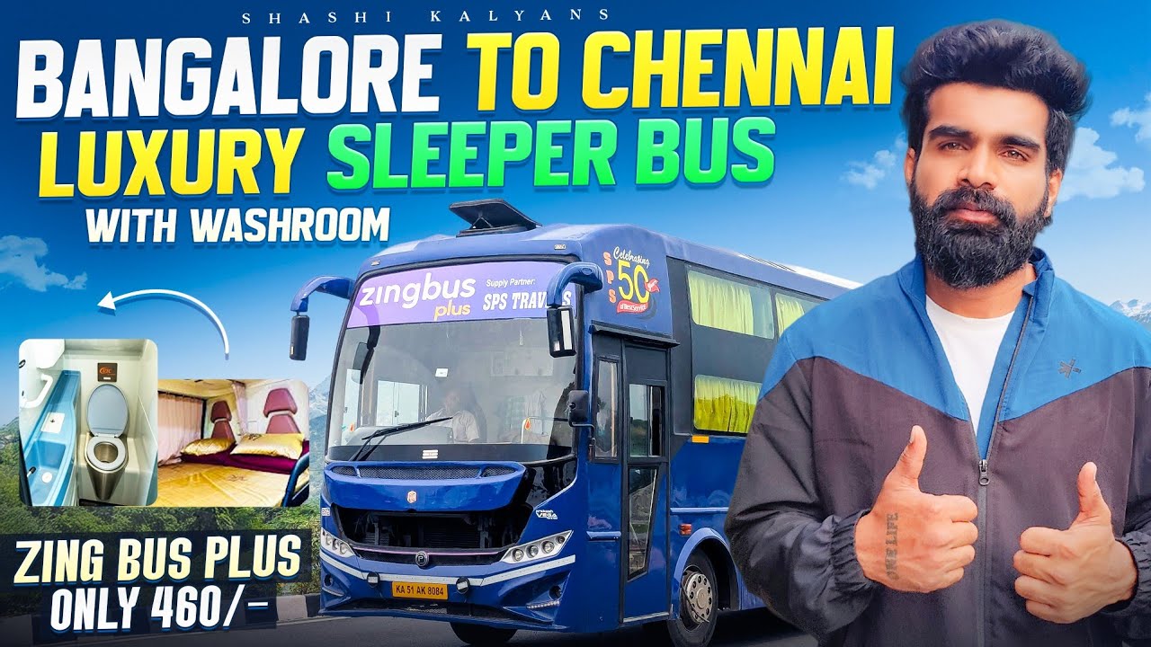 Bangalore to Chennai | By Zingbus Plus  | Sleeper Bus | , Bio Toilet, Fare & Journey Experience 