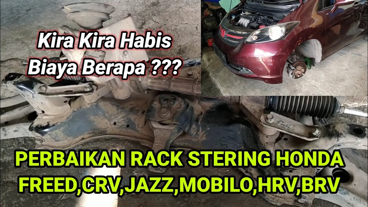 Biaya perbaikan Rack Stering Honda Freed,CRV,Jazz,Mobilio