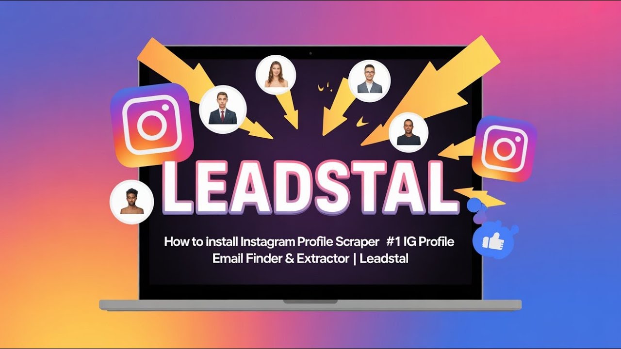 How to Install Instagram Profile Scraper | IG Profile Email  Finder & Extractor Tools |  LeadStal