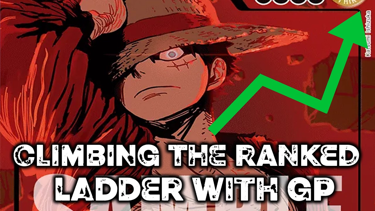 0 to 3 BILLION: Climbing the Ranked Ladder with G/P Luffy