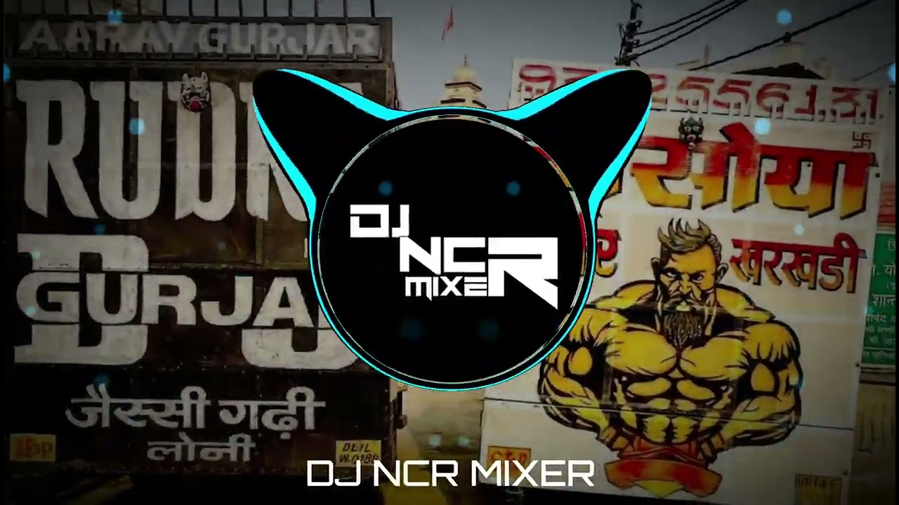 GUJJAR KA SIKKA - CIRCUIT MIX | DJ SOHAIL GZB & DJ NCR MIXER