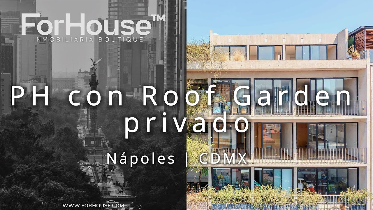Penthouse de 3 Niveles con Roof Garden Privado | Nápoles | ForHouse | Ciudad de México
