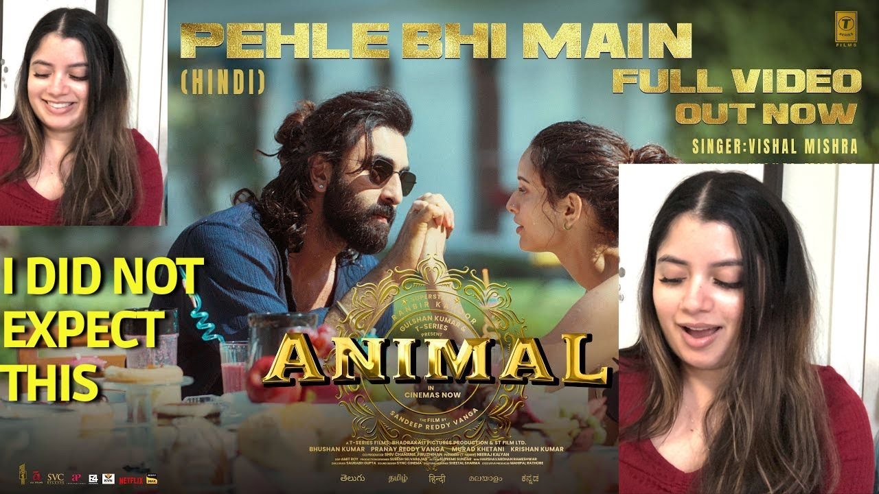 ANIMAL: Pehle Bhi Main (Full Video) REACTION!! | Ranbir Kapoor, Tripti Dimri | Sandeep Reddy Vanga