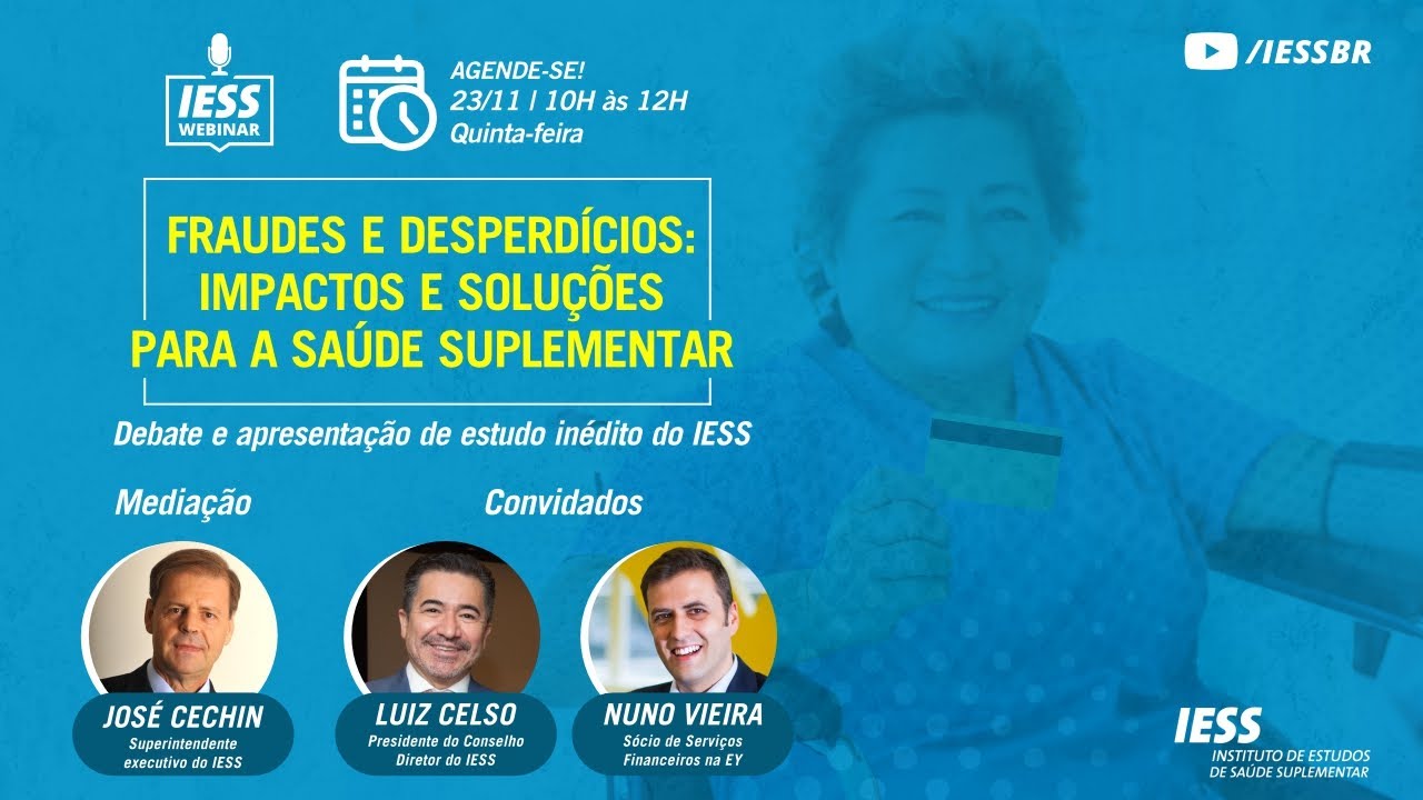 Webinar IESS | Fraudes e desperdícios: impactos e soluções para a saúde suplementar