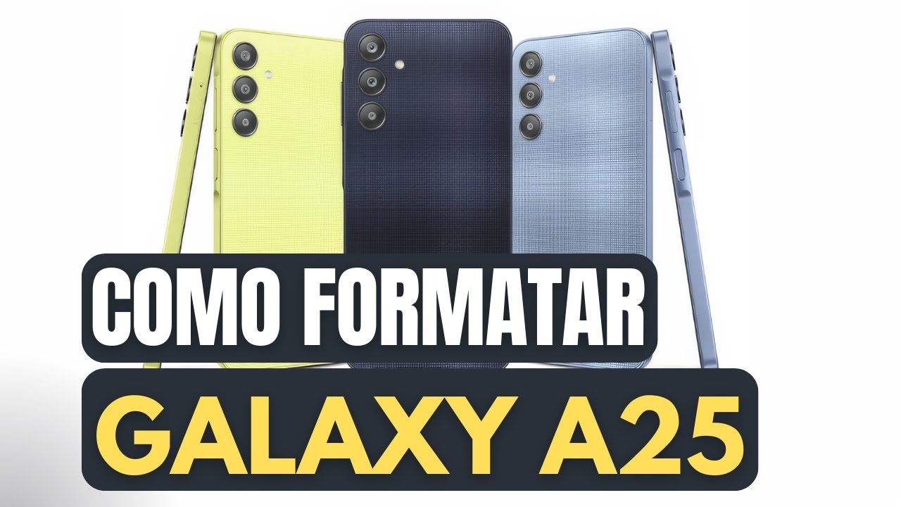 COMO FORMATAR RESETAR O SAMSUNG GALAXY A25 MUITO F&Aacute;CIL PELOS BOT&Otilde;ES!