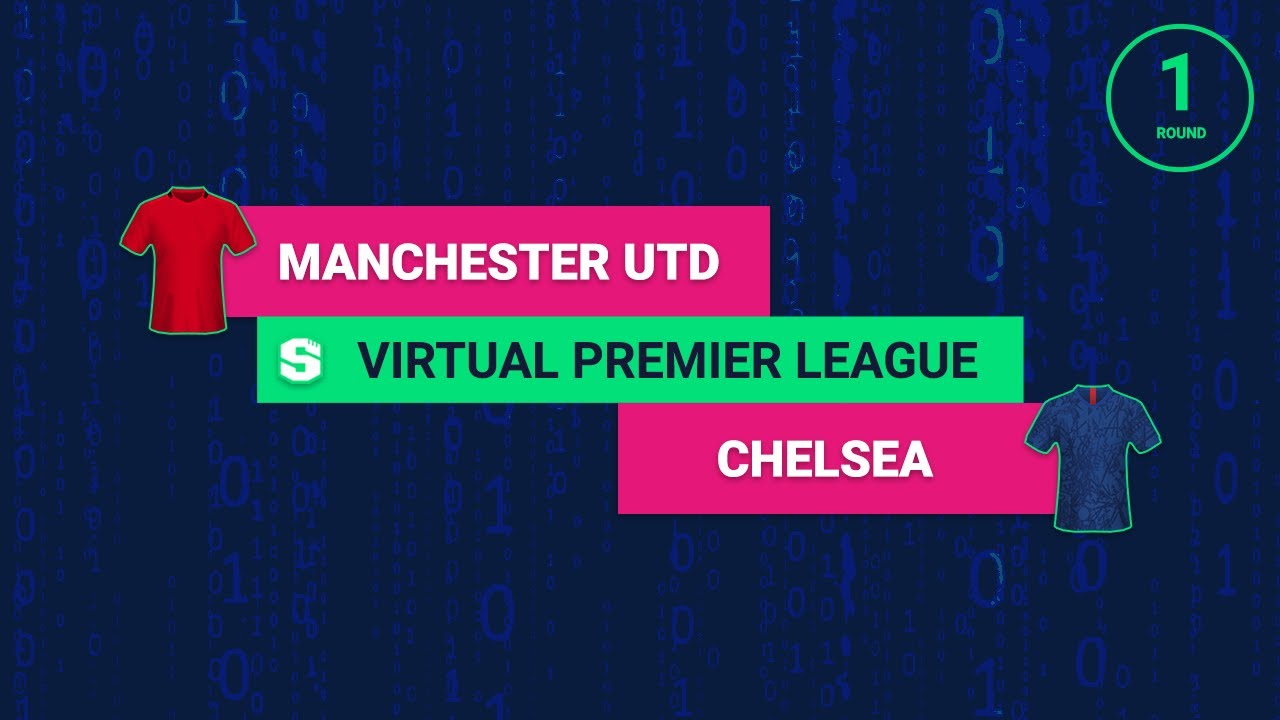 Manchester United vs. Chelsea: Virtual Premier League Round 1 (Superbru)