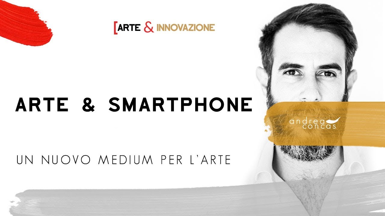 ARTE & SMARTPHONE / Un nuovo medium per l’arte / ArteConcas / Andrea Concas