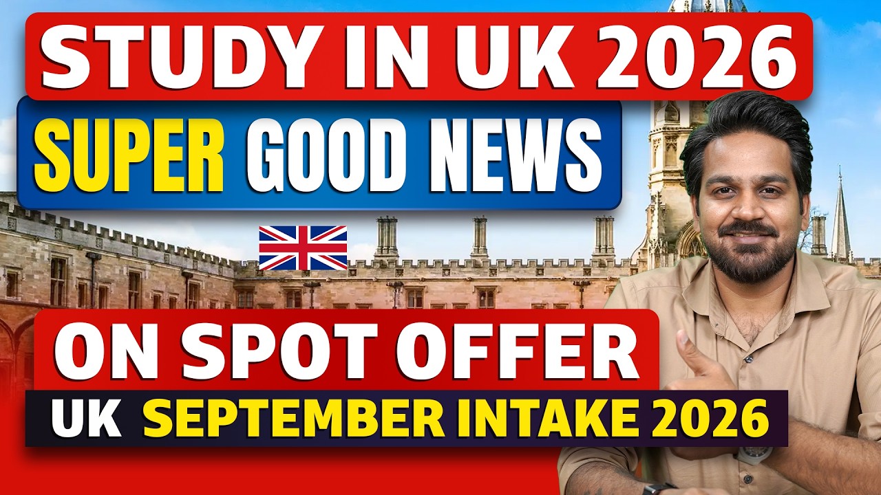 UK September intake 2026: On Spot Offer letter from UK Universities | Study in UK