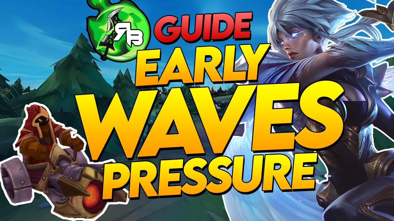 ► The Basics of Early Game Wave Management : Pressure & Snowball