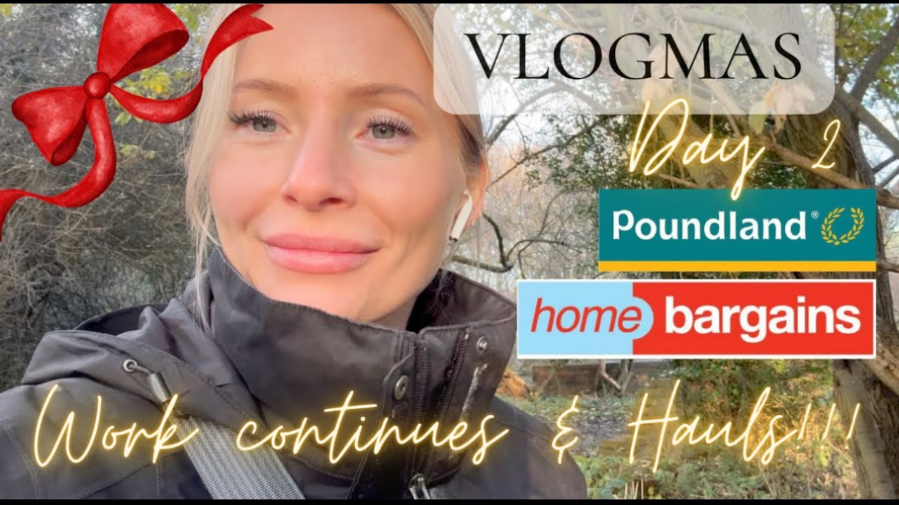 VLOGMAS, День 2 - Покупки в Home Bargains и Poundland... Работа продолжается