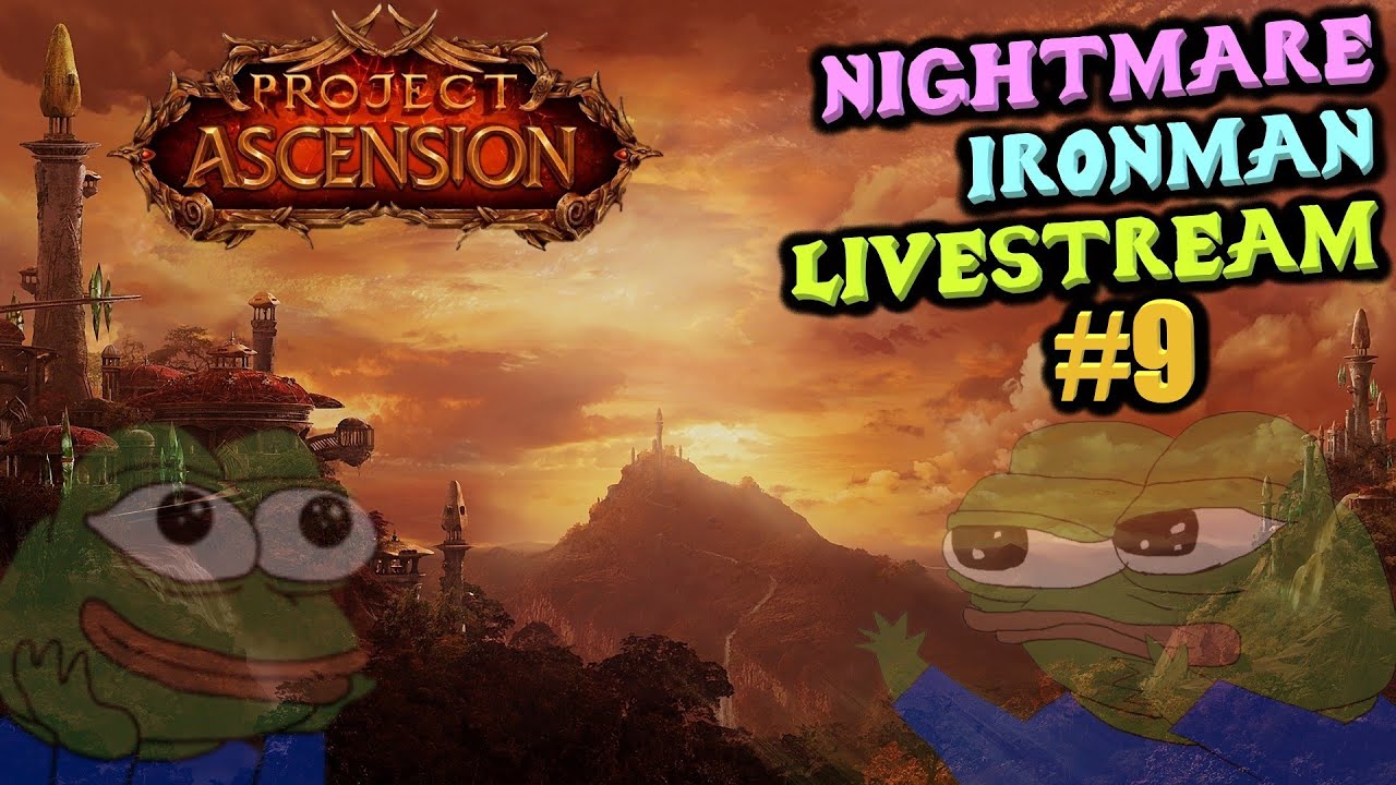 Project Ascension Livestream - Season 7 - Nightmare Ironman Challenge! Stream #9