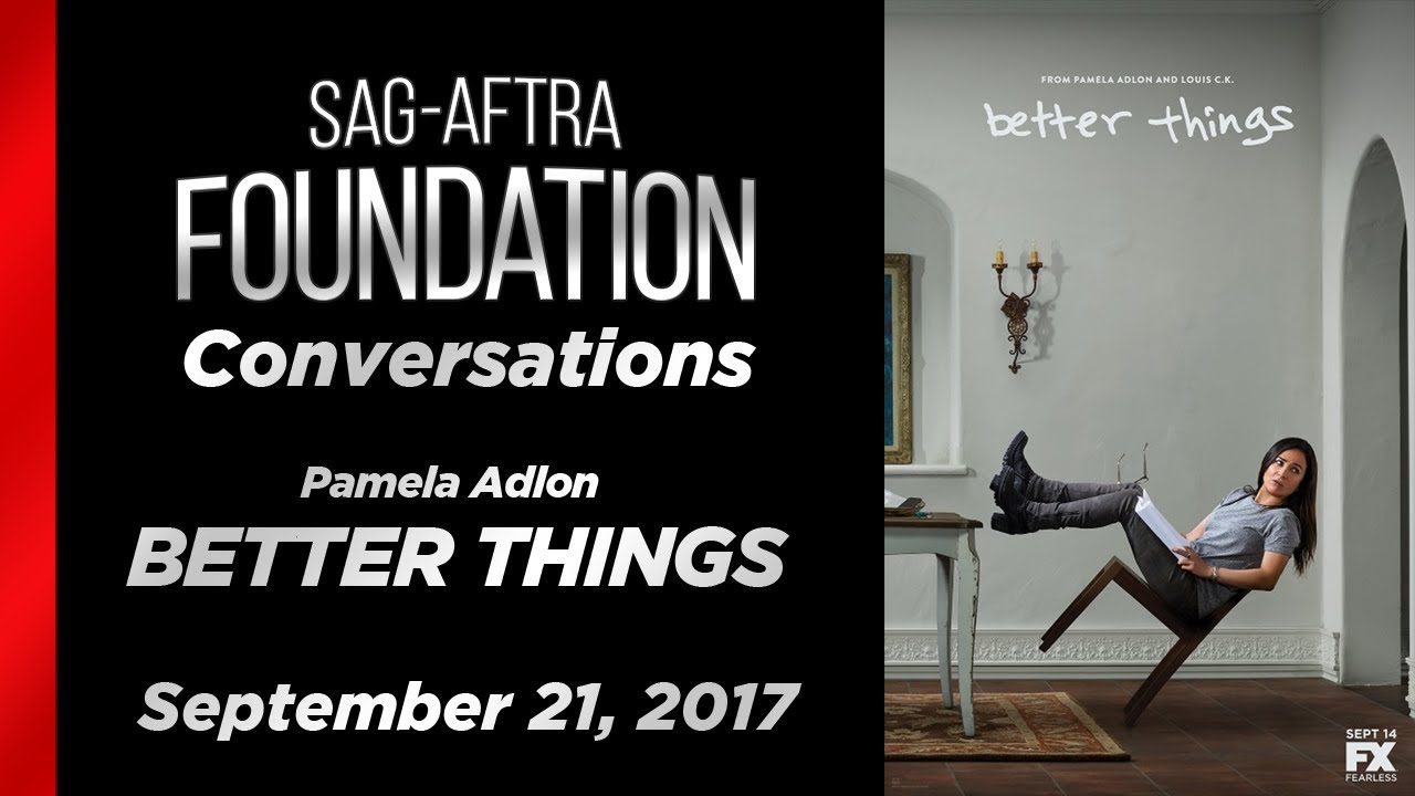 Conversations with Pamela Adlon of BETTER THINGS