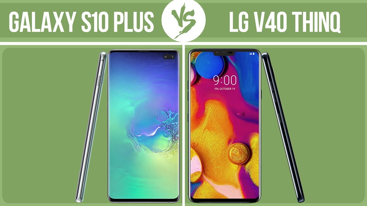 Samsung Galaxy S10 Plus vs LG V40 ThinQ ✔️