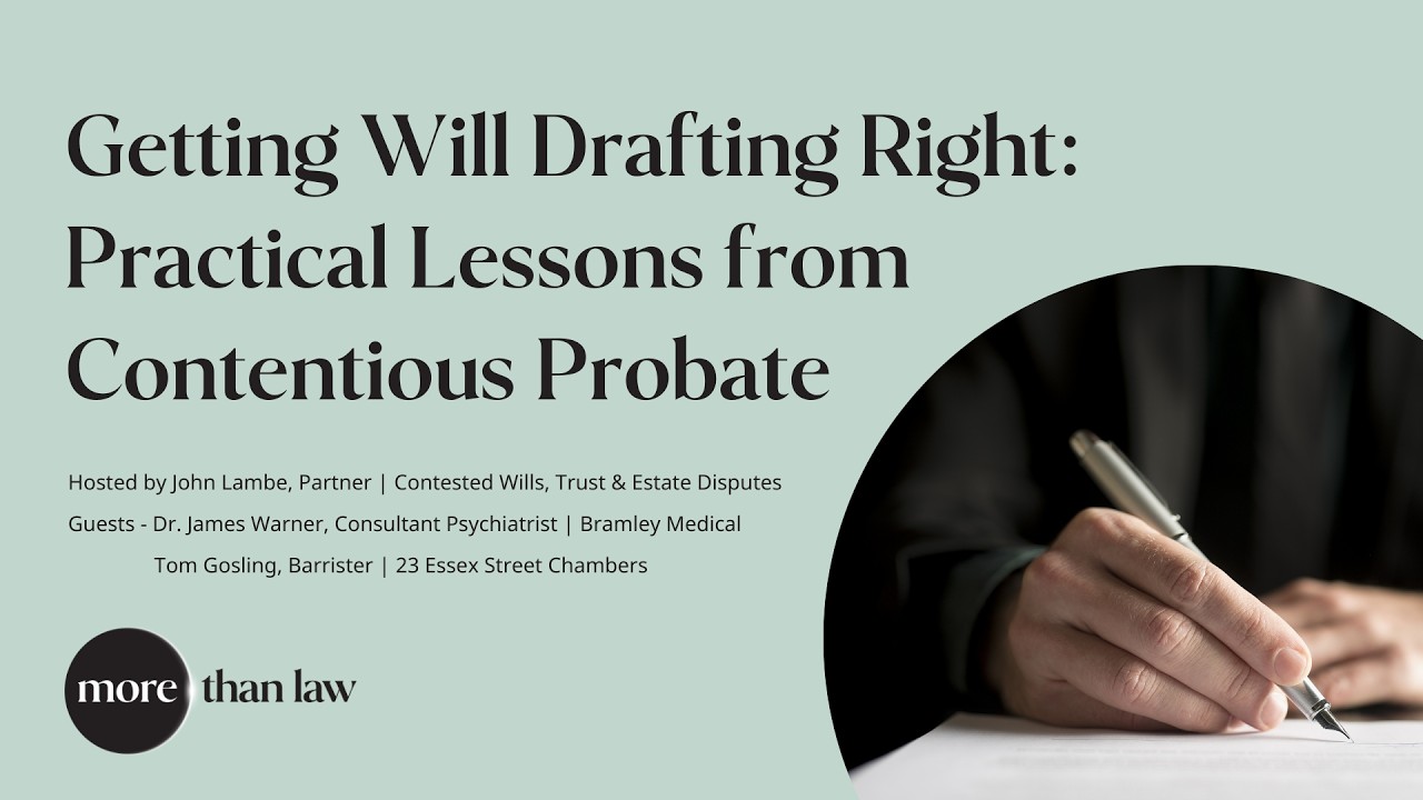 Getting Will Drafting Right: Practical Lessons from Contentious Probate