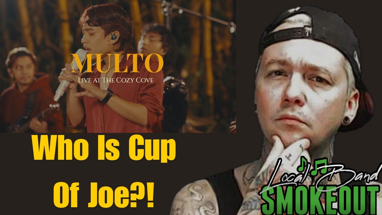 FIRST TIME HEARING Cup of Joe - Multo ( Reaction ) LIVE AT THE COZY COVE