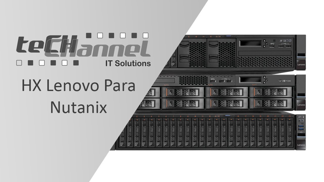 Appliances Série HX Lenovo para a Solução Hiperconvergente da Nutanix
