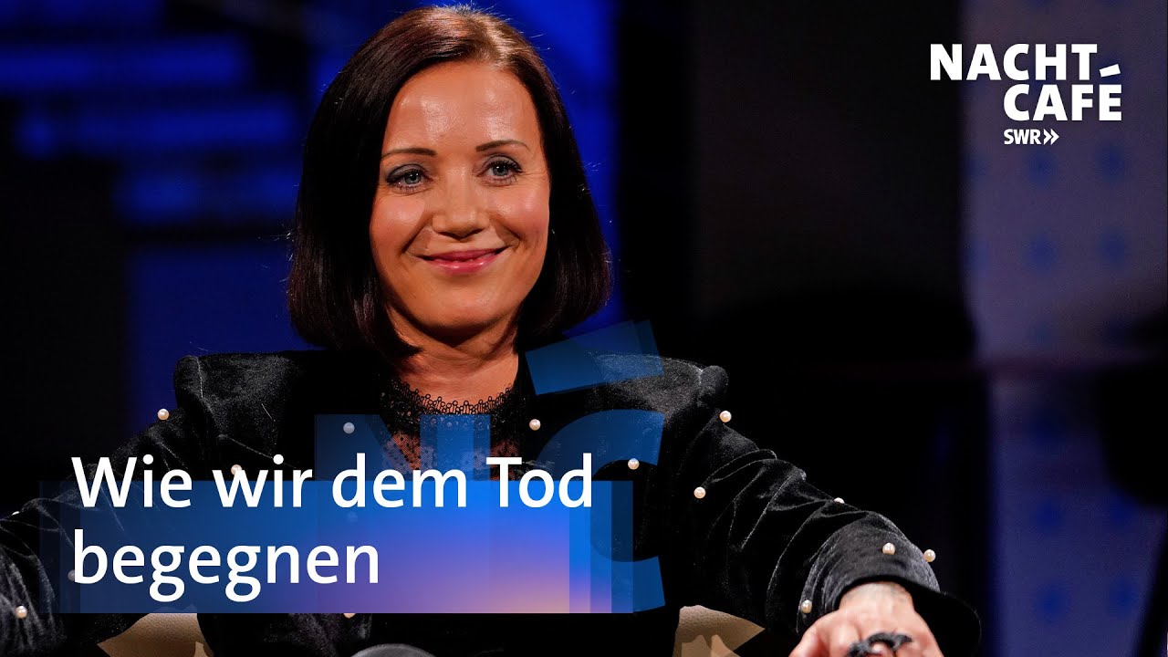 Wie wir dem Tod begegnen | SWR Nachtcafé